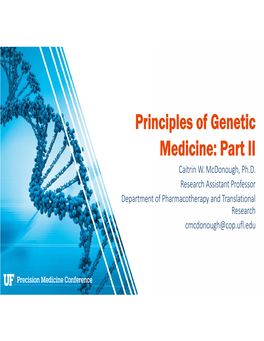 Principles of Genetic Medicine: Part II Caitrin W