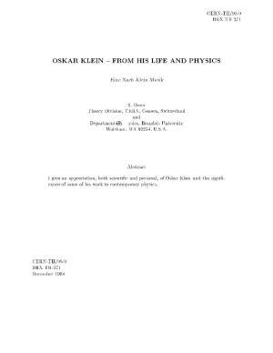 Oskar Klein: from His Life and Physics