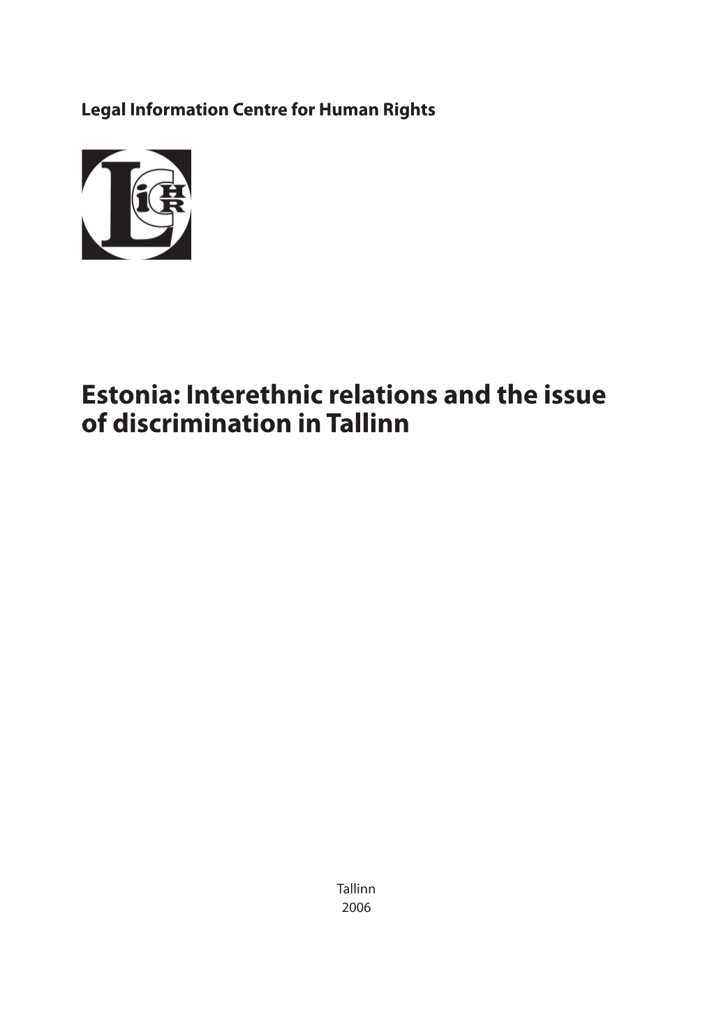 Estonia: Interethnic Relations and the Issue of Discrimination in Tallinn