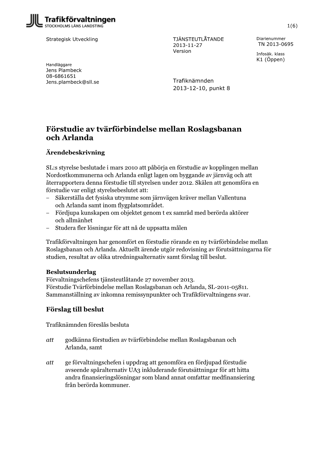 Förstudie Av Tvärförbindelse Mellan Roslagsbanan Och Arlanda