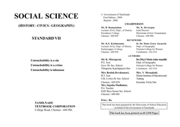 SOCIAL SCIENCE First Edition - 2004 Reprint - 2006 (HISTORY - CIVICS - GEOGRAPHY) CHAIRPERSON Mr