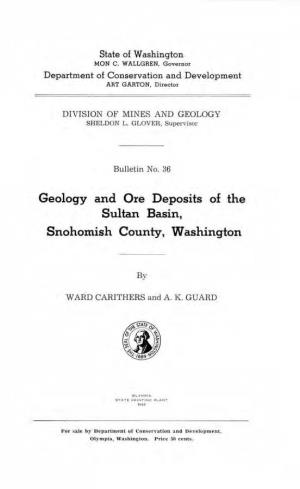 Geology and Ore Deposits of the Sultan Basin, Snohomish County, Washington
