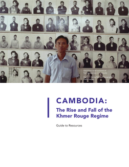 CAMBODIA: the Rise and Fall of the Khmer Rouge Regime