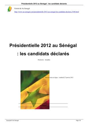 Présidentielle 2012 Au Sénégal : Les Candidats Déclarés