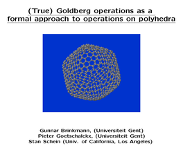 Goldberg Operations As a Formal Approach to Operations on Polyhedra