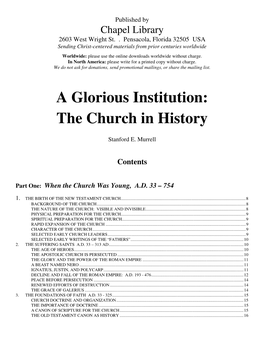 A Glorious Institution: the Church in History Encompasses the Breadth of Church History from Its Beginnings to the Present Day