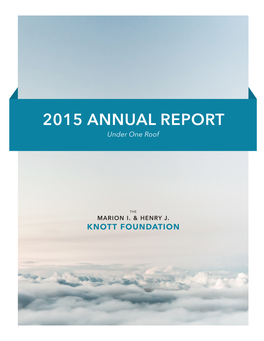 2015 ANNUAL REPORT Under One Roof