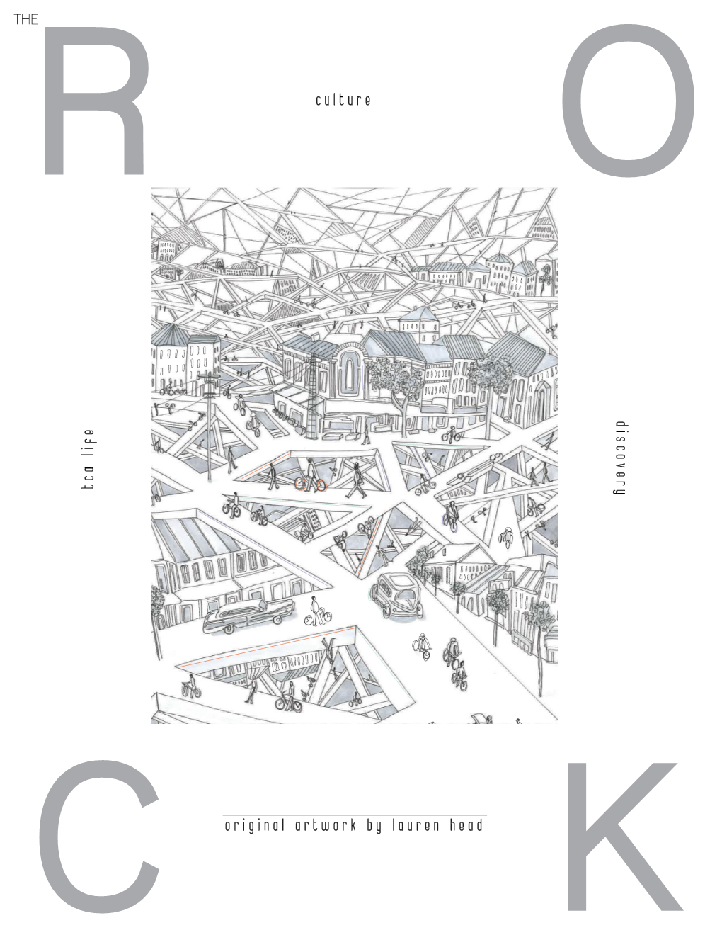 Spring 2019 Issue of the ROCK Magazine Was Designed and Produced by the 2018-19 ROCK Staff