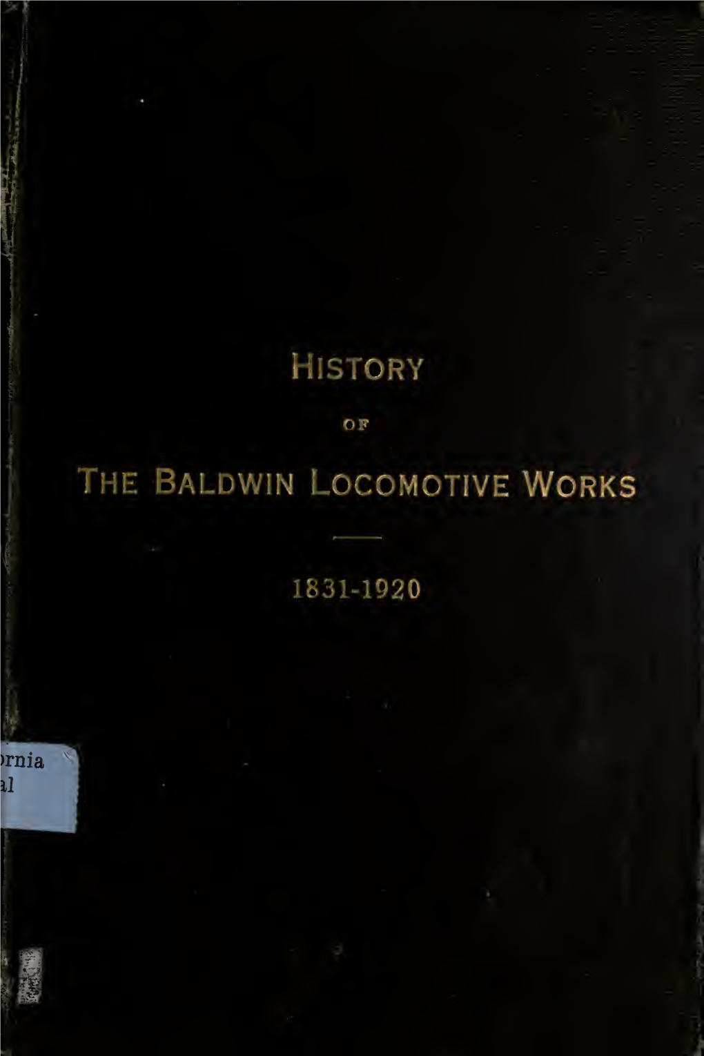 History of the Baldwin Locomotive Works, 1831-1920