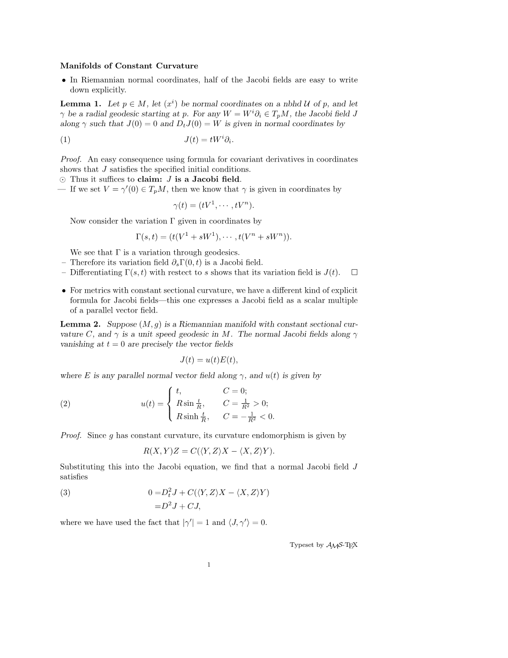 Manifolds of Constant Curvature • in Riemannian Normal Coordinates, Half of the Jacobi ﬁelds Are Easy to Write Down Explicitly