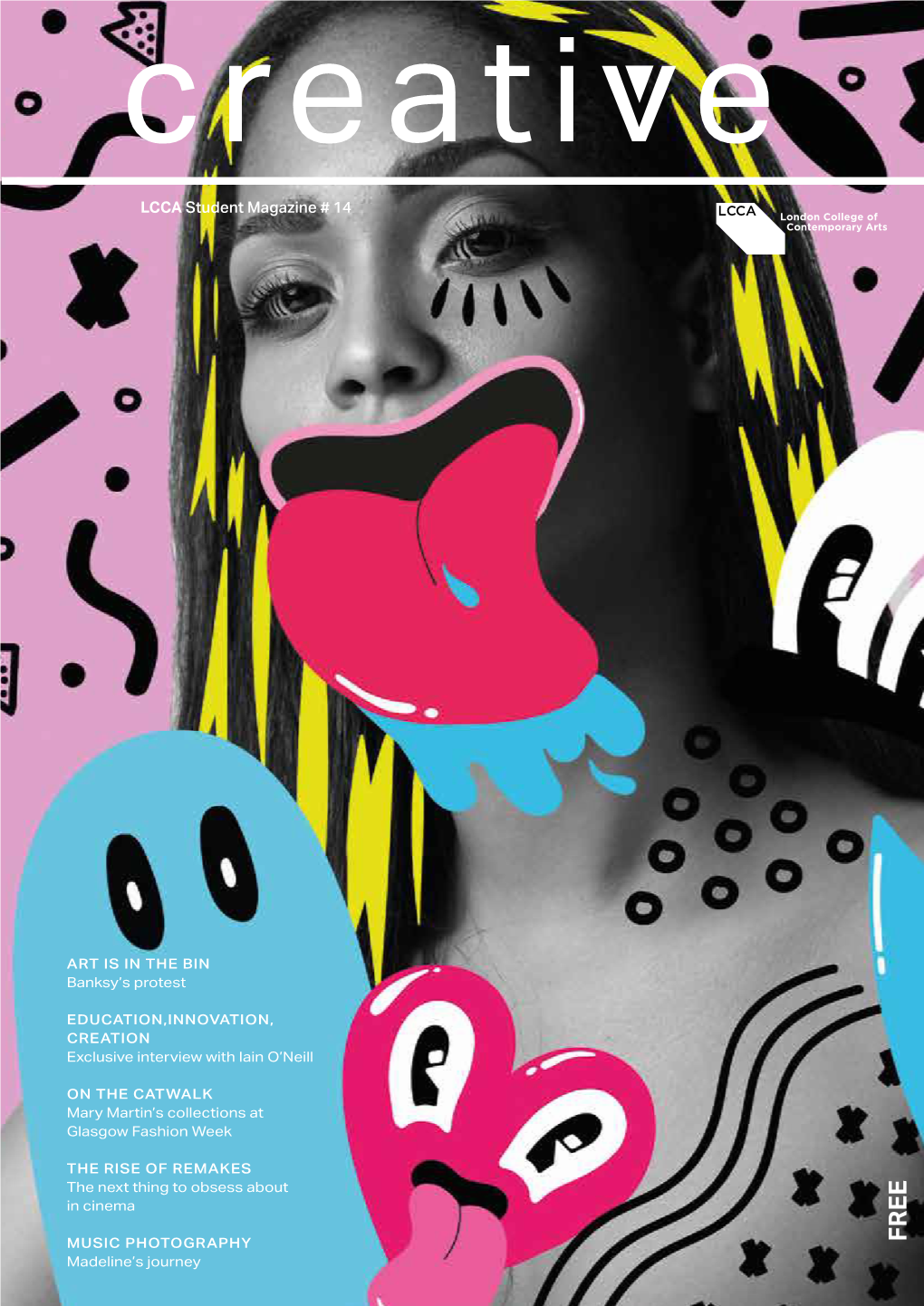 CREATIVE MAGAZINE | 1 LCCA Student Magazine # 14