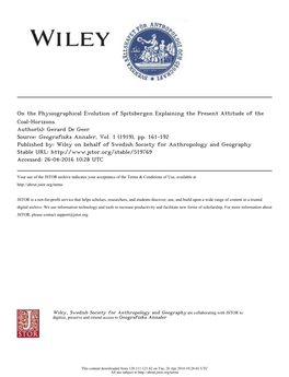 On the Physiographical Evolution of Spitsbergen Explaining the Present Attitude of the Coal-Horizons Author(S): Gerard De Geer Source: Geografiska Annaler, Vol