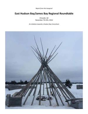 East Hudson Bay/James Bay Regional Roundtable
