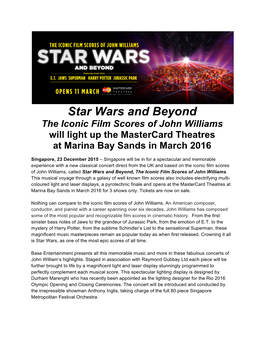 Star Wars and Beyond the Iconic Film Scores of John Williams Will Light up the Mastercard Theatres at Marina Bay Sands in March 2016