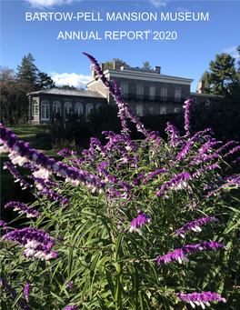 Annual Report 2020 BARTOW-PELL MANSION MUSEUM