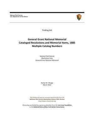 General Grant National Memorial Cataloged Resolutions and Memorial Items – Multiple Catalog #’S Page 1