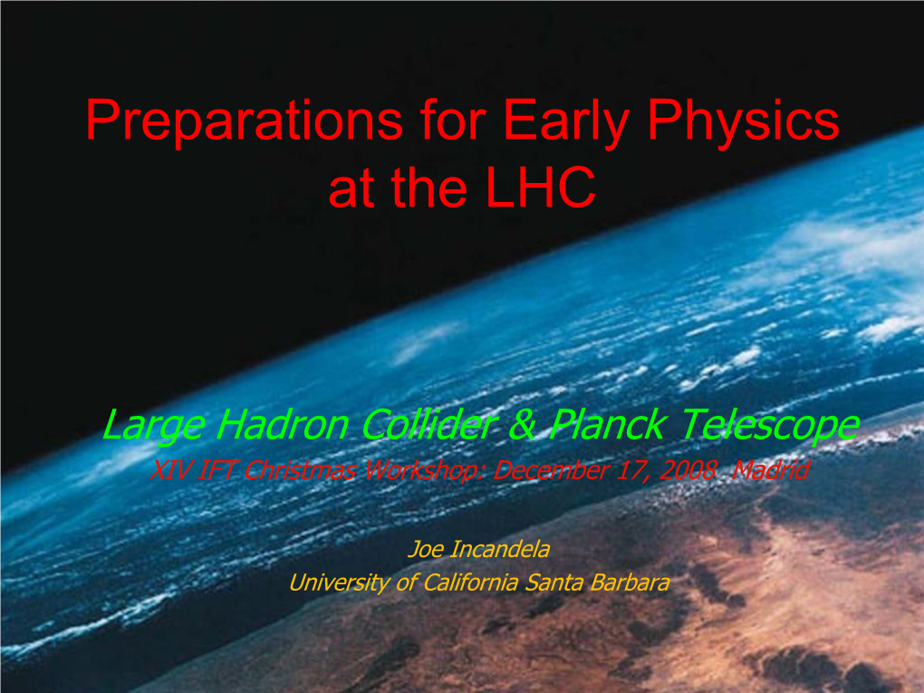 Preparations for Early Physics at the LHC