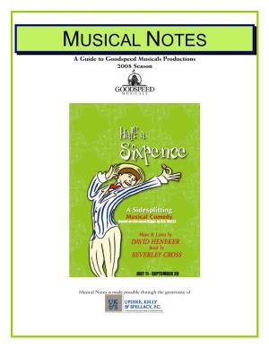 MUSICAL NOTES a Guide to Goodspeed Musicals Productions 2008 Season