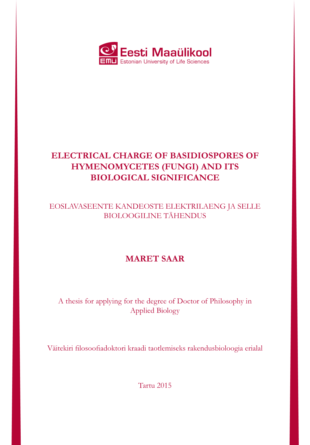 Electrical Charge of Basidiospores of Hymenomycetes (Fungi) and Its Biological Significance