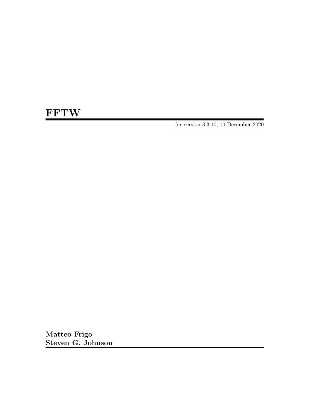 Matteo Frigo Steven G. Johnson This Manual Is for FFTW (Version 3.3.10, 10 December 2020)