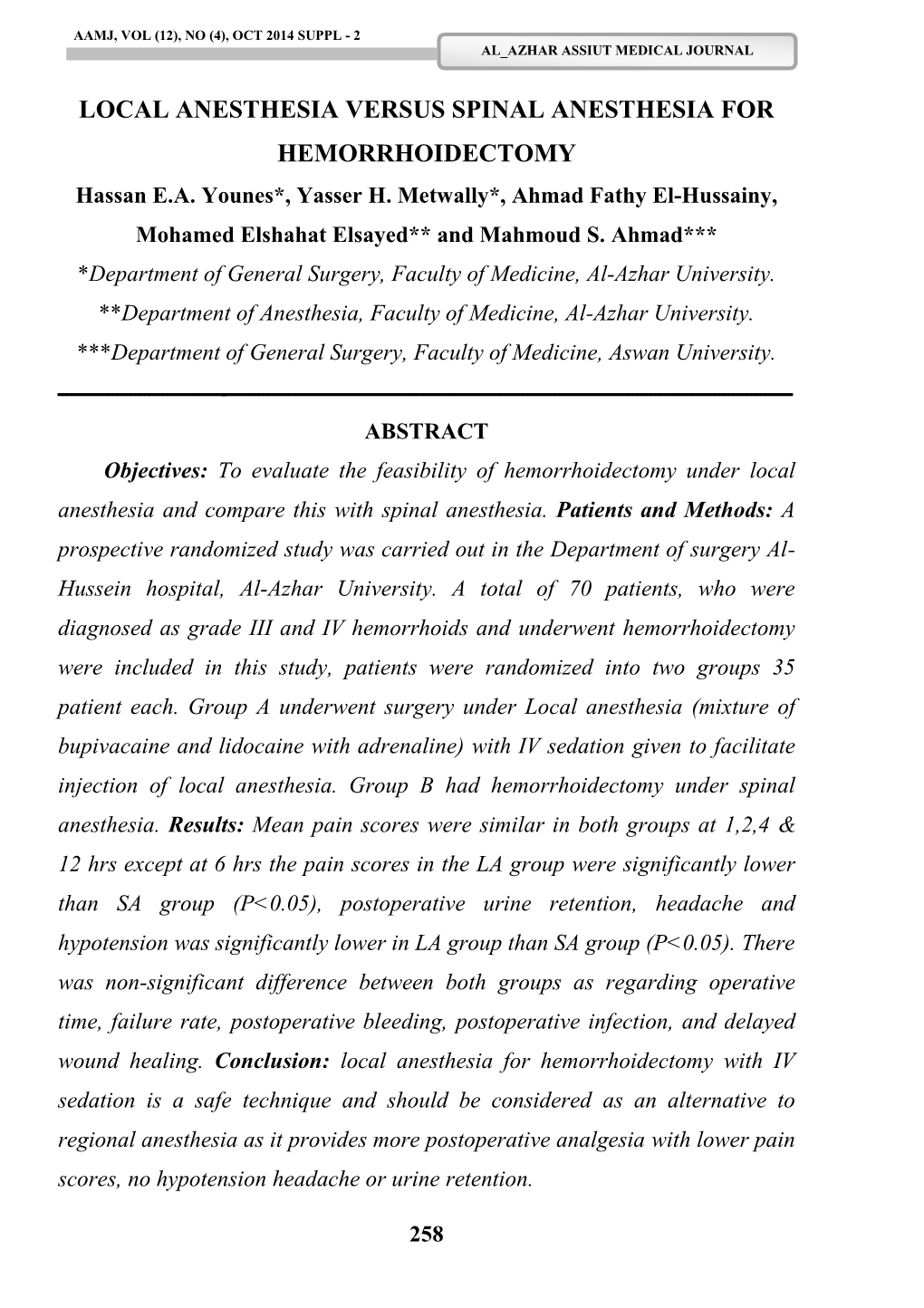 LOCAL ANESTHESIA VERSUS SPINAL ANESTHESIA for HEMORRHOIDECTOMY Hassan E.A