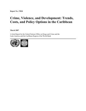 Crime, Violence and Development: Trends, Costs, and Policy Options In