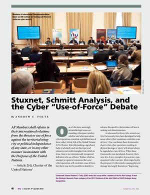 Stuxnet, Schmitt Analysis, and the Cyber “Use-Of-Force” Debate