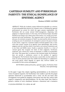 CARTESIAN HUMILITY and PYRRHONIAN PASSIVITY: the ETHICAL SIGNIFICANCE of EPISTEMIC AGENCY Modesto GÓMEZ-ALONSO