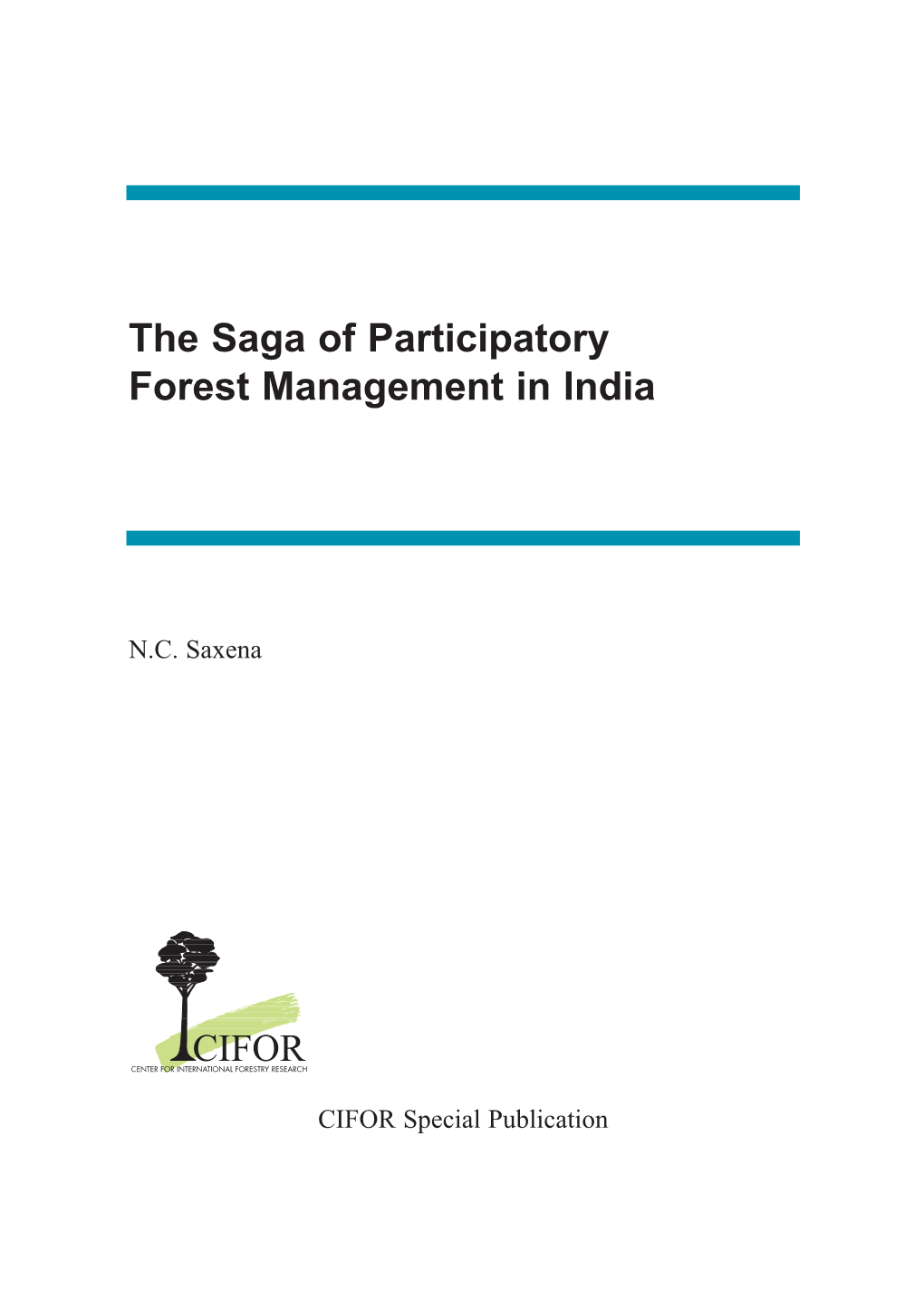 The Saga of Participatory Forest Management in India