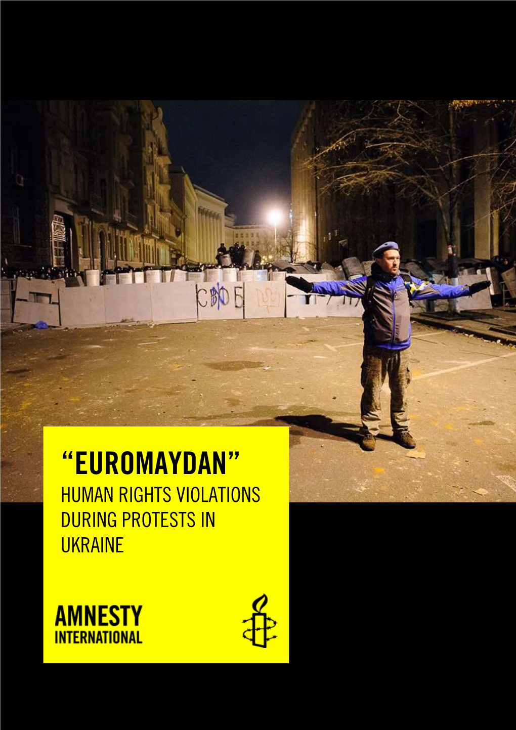 “Euromaydan” Human Rights Violations During Protests in Ukraine