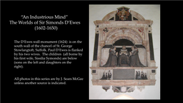 “An Industrious Mind” the Worlds of Sir Simonds D'ewes (1602-1650)