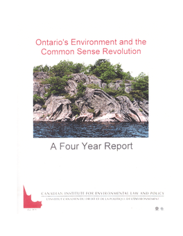 Ontario's Environment and the Common Sense Revolution : a Four Year Report