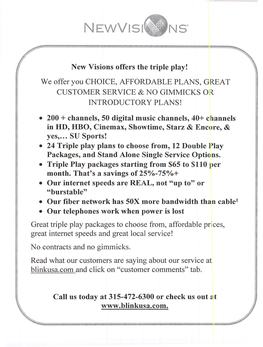 New Visions Offers the Triple Play! • 200 + Channels, 50