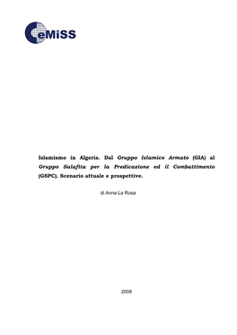 Islamismo in Algeria. Dal Gruppo Islamico Armato (GIA) Al Gruppo Salafita Per La Predicazione Ed Il Combattimento (GSPC)