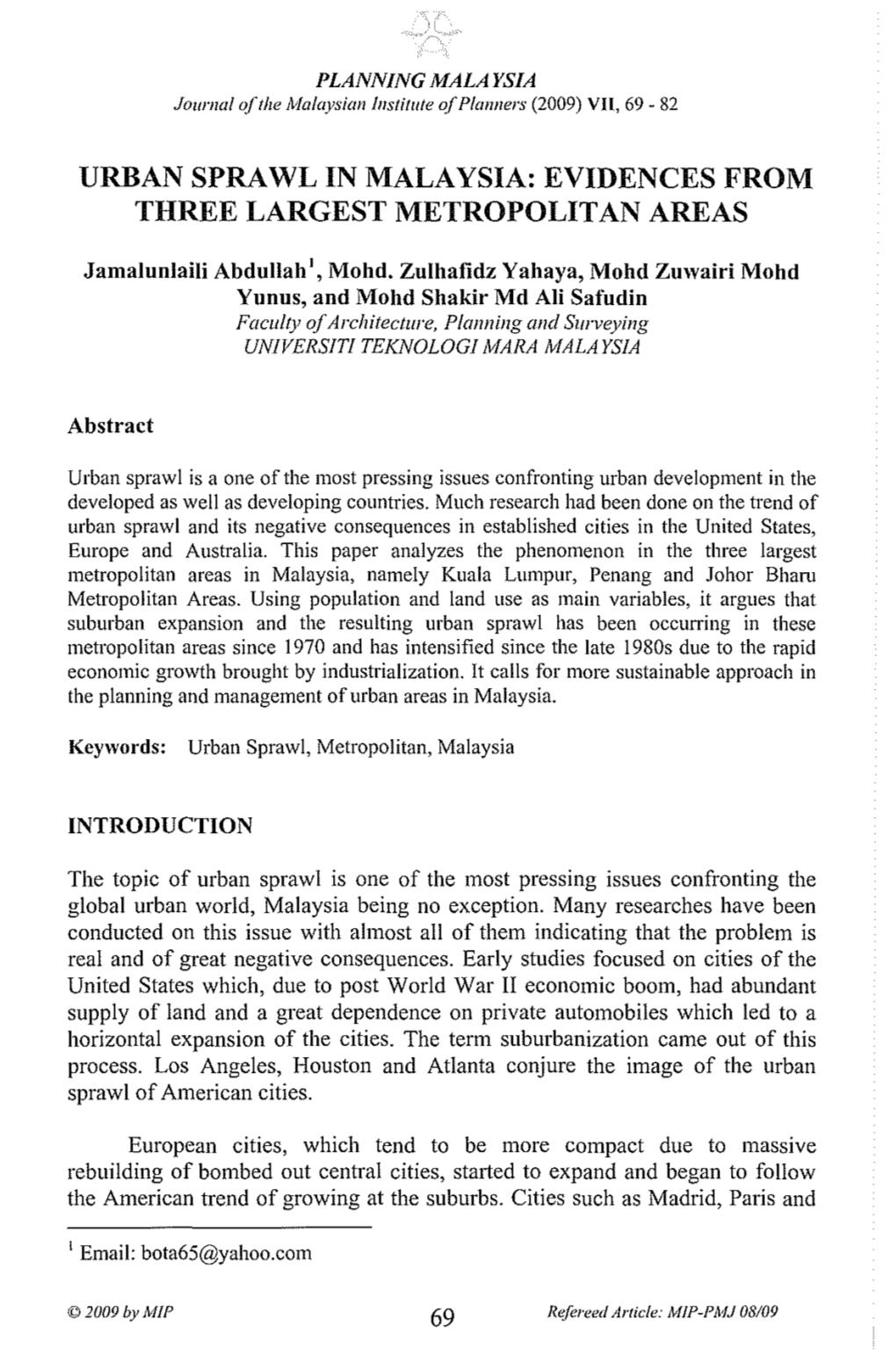 Urban Sprawl in Malaysia: Evidences from Three Largest Metro Polit an Areas