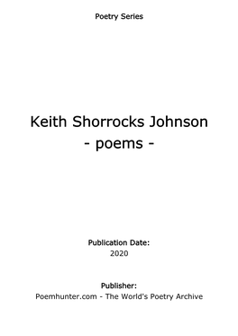 Keith Shorrocks Johnson - Poems