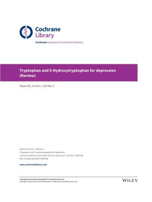 Tryptophan and 5-Hydroxytryptophan for Depression (Review)