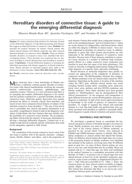 Hereditary Disorders of Connective Tissue: a Guide to the Emerging Differential Diagnosis Maureen Murphy-Ryan, BS1, Apostolos Psychogios, MD2, and Noralane M