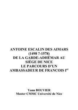 ANTOINE ESCALIN DES AIMARS (1498 ?-1578) DE LA GARDE-ADHÉMAR AU SIÈGE DE NICE LE PARCOURS D’UN AMBASSADEUR DE FRANCOIS Ier
