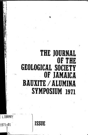 The Journal of the Geological Society of Jamaica Bauxite /Alumina Symposium 1971