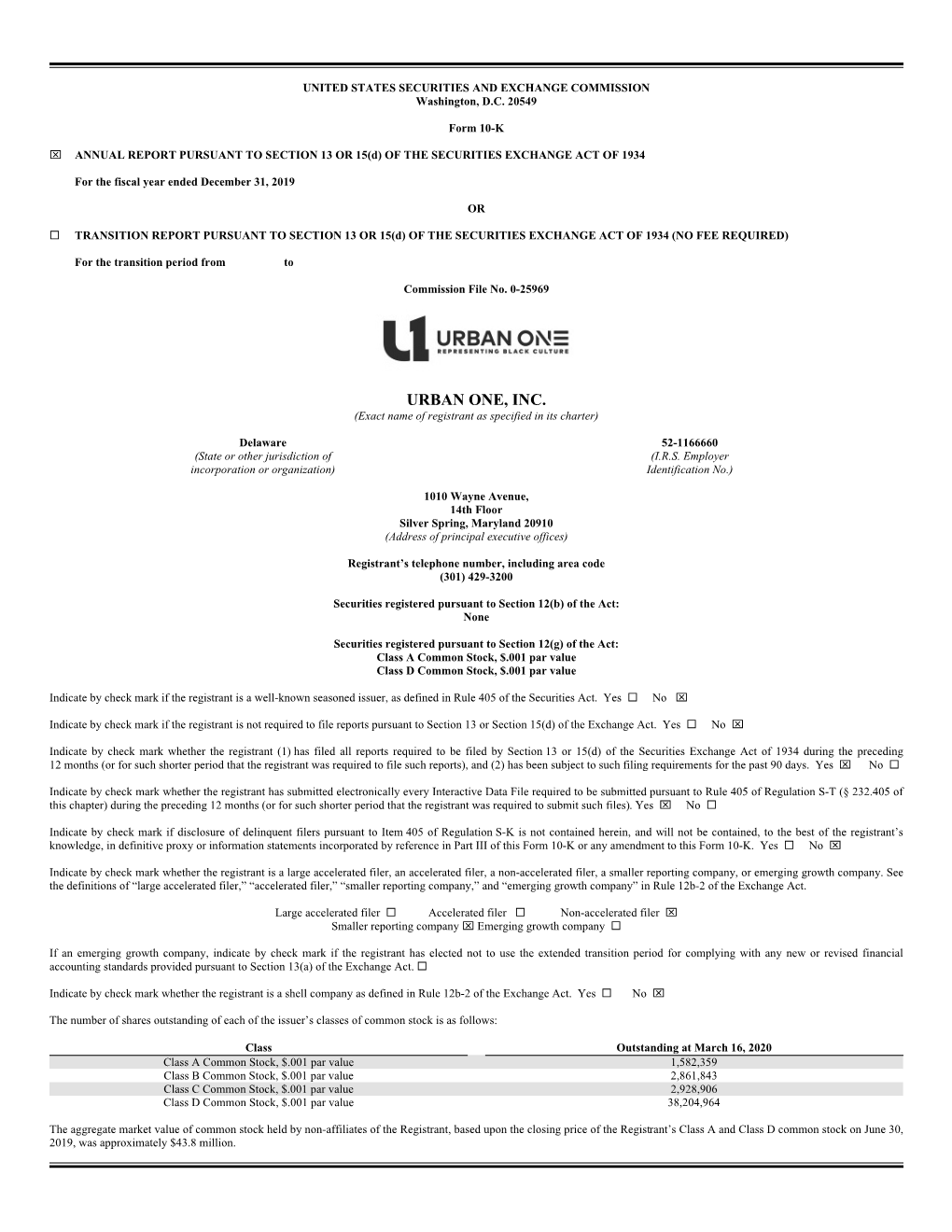 URBAN ONE, INC. (Exact Name of Registrant As Specified in Its Charter)