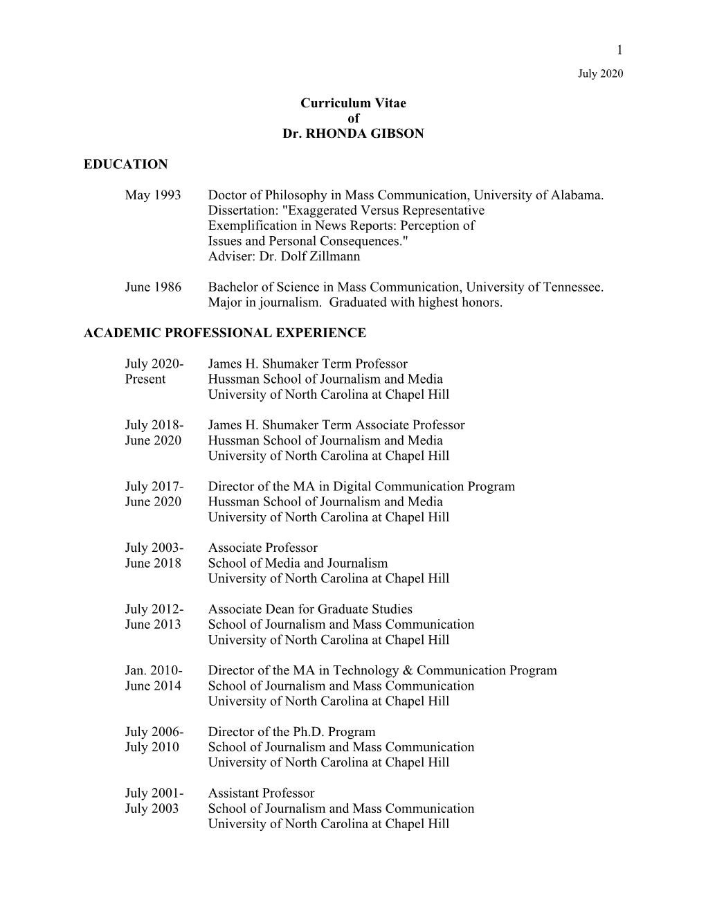 1 Curriculum Vitae of Dr. RHONDA GIBSON EDUCATION May 1993