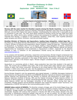 Brazilian Embassy in Oslo Trade Sector September 2009 NEWSLETTER Year 3 No.5