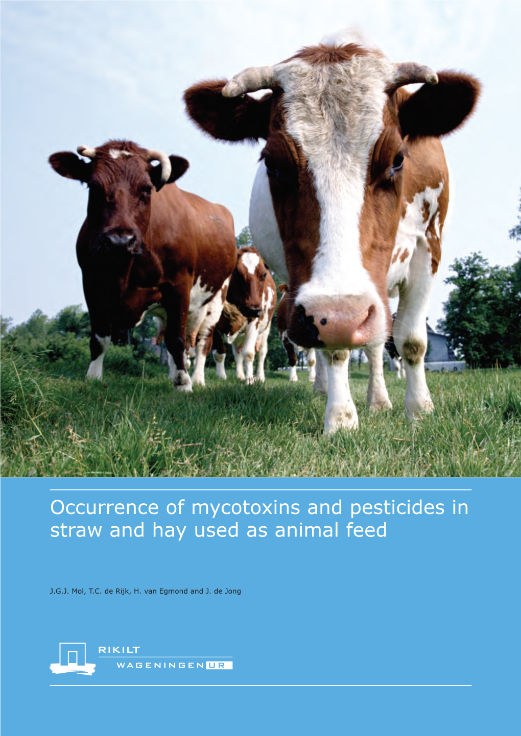 Occurrence of Mycotoxins and Pesticides in Straw and Hay Used As Animal Feed