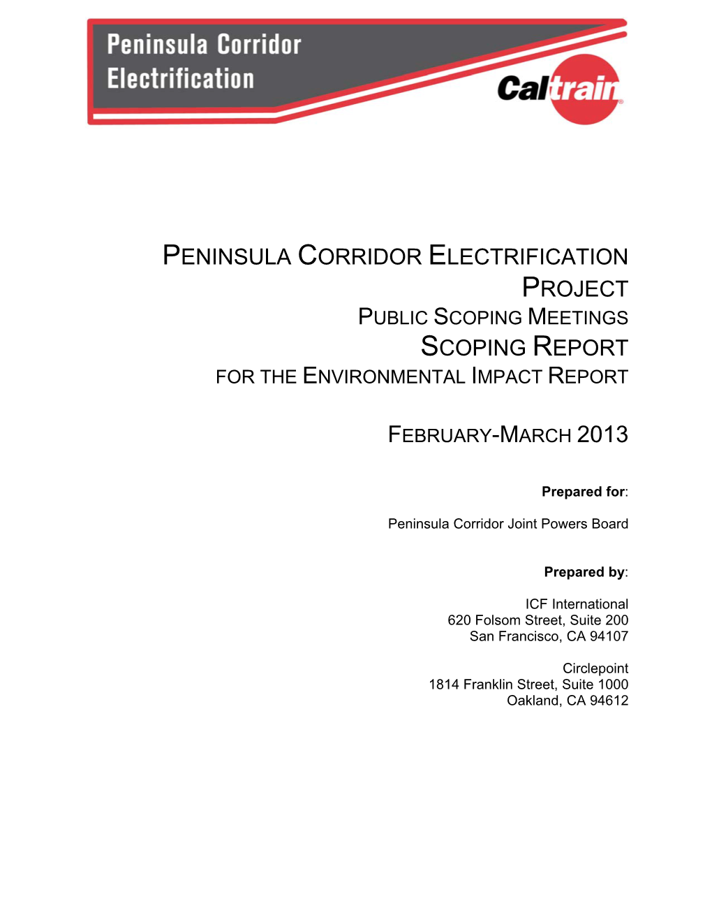 Peninsula Corridor Electrification Project Public Scoping Meetings Scoping Report for the Environmental Impact Report