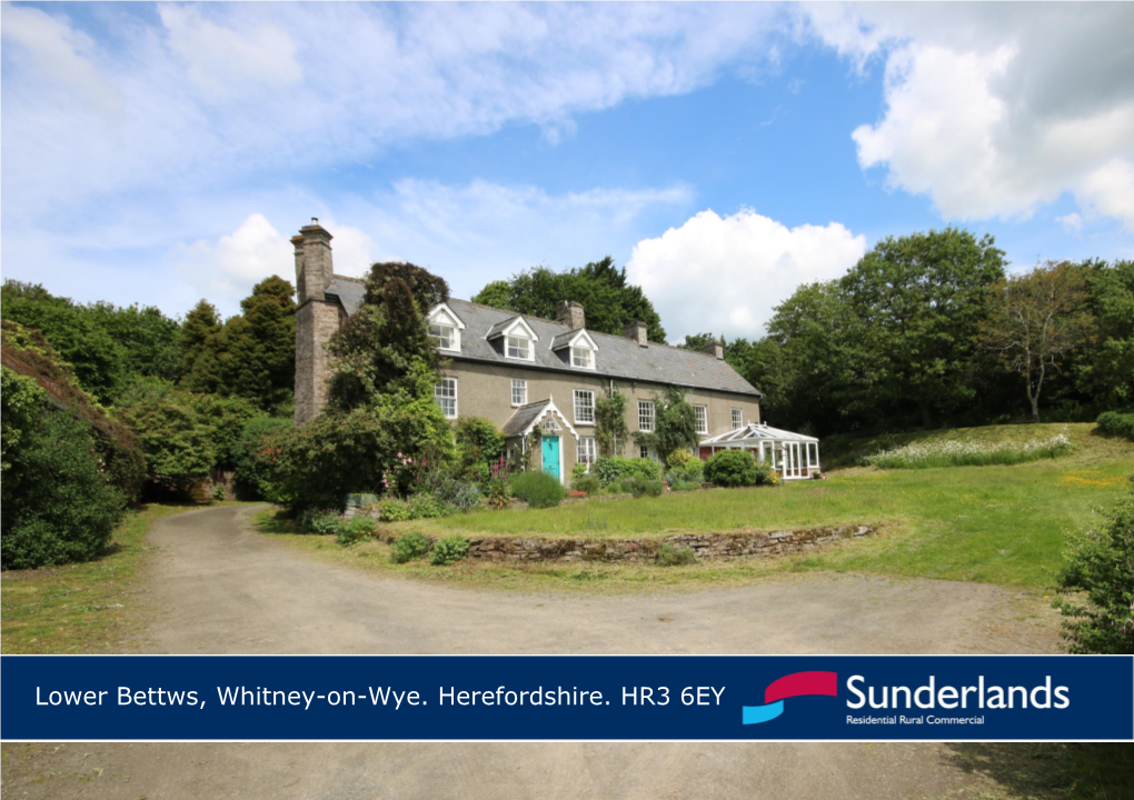 Lower Bettws, Whitney-On-Wye. Herefordshire. HR3 6EY Desciption the Accommodation
