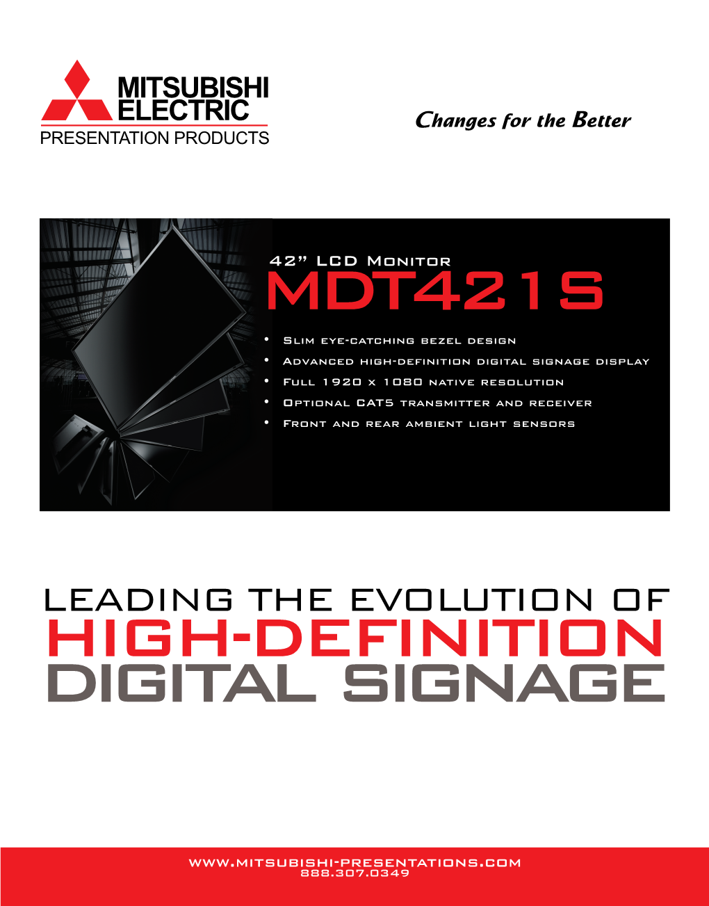 MDT421S Orientation Landscape / Portrait BRIGHTNESS/LUMENS 700 Cd/M2