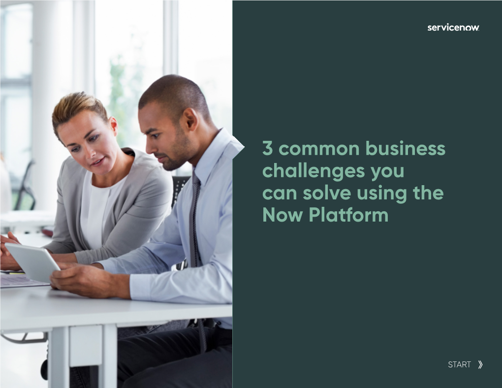 3 Common Business Challenges You Can Solve Using the Now Platform