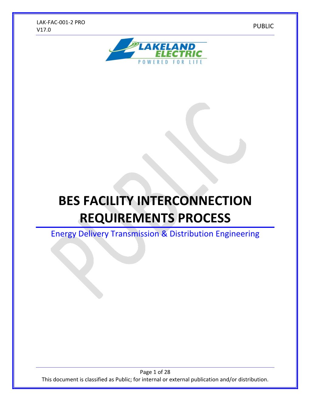 BES FACILITY INTERCONNECTION REQUIREMENTS PROCESS Energy Delivery Transmission & Distribution Engineering