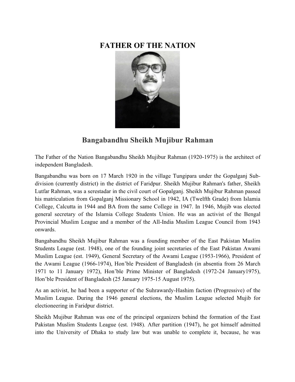 Father of the Nation Bangabandhu Sheikh Mujibur Rahman (1920-1975) Is the Architect of Independent Bangladesh